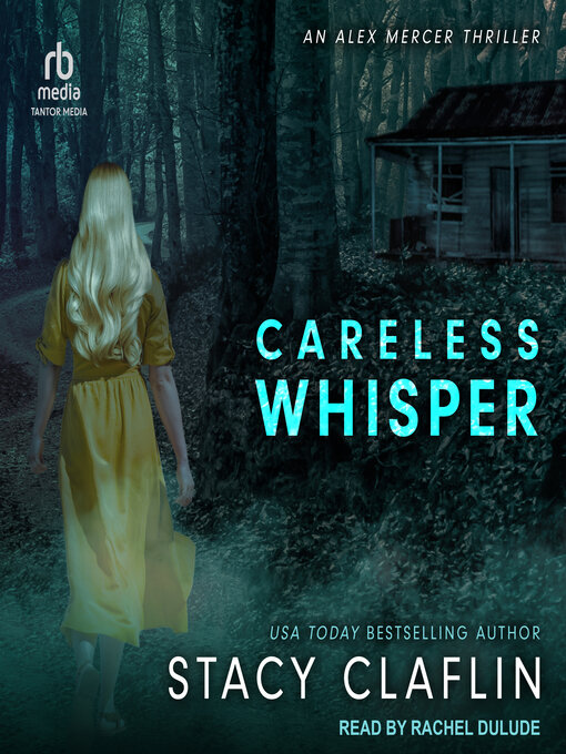 Title details for Careless Whisper by Stacy Claflin - Available